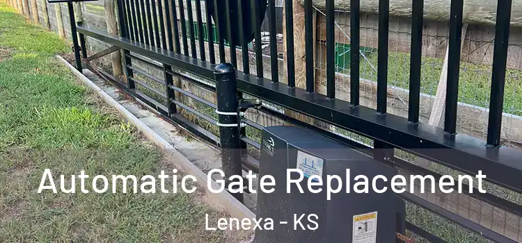 Automatic Gate Replacement Lenexa - KS