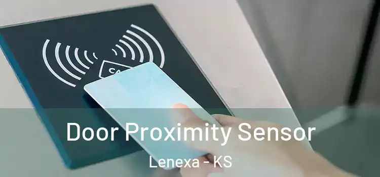 Door Proximity Sensor Lenexa - KS