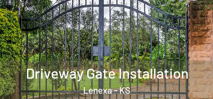  Driveway Gate Installation Lenexa - KS
