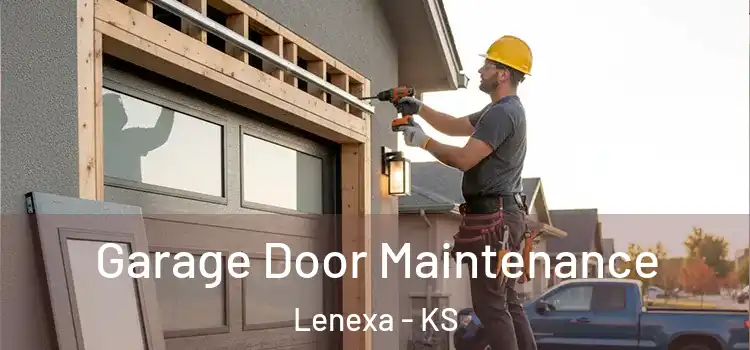 Garage Door Maintenance Lenexa - KS