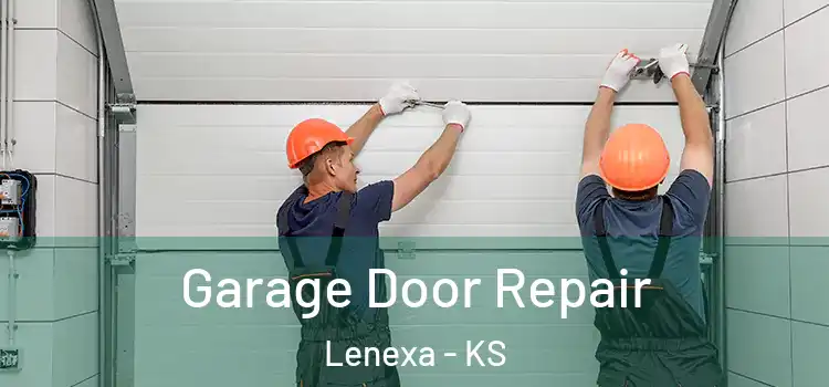  Garage Door Repair Lenexa - KS