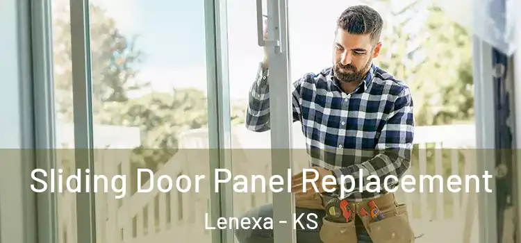  Sliding Door Panel Replacement Lenexa - KS